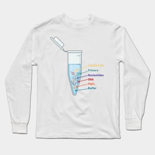 The Perfect PCR Polymerase Chain Reaction Process Steps Chemicals Biology Science Pipette Tubes Long Sleeve T-Shirt